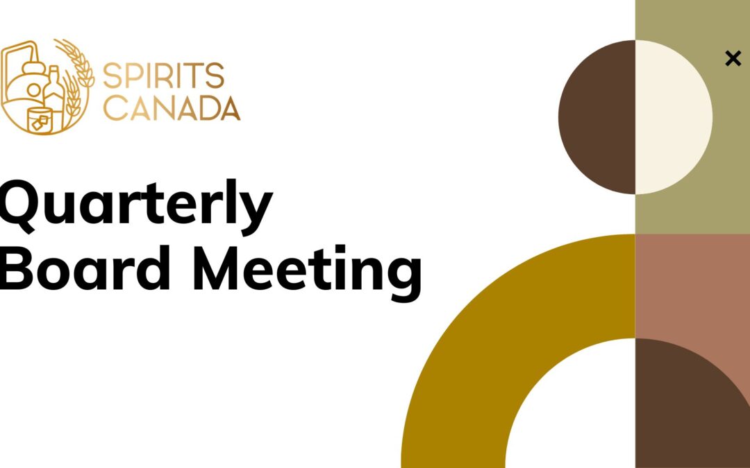 Q4- Spirits Canada Quarterly Board Meeting